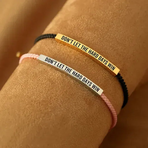 Don't Let The Hard Days Win Armband